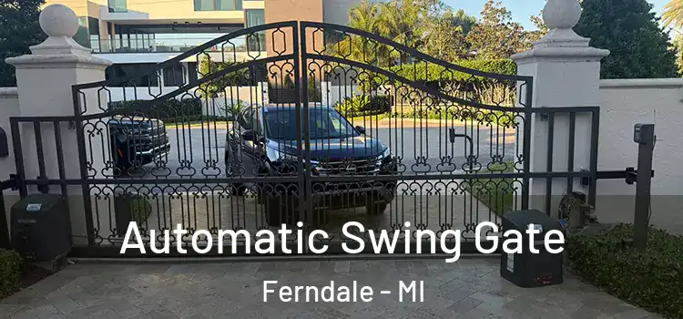  Automatic Swing Gate Ferndale - MI